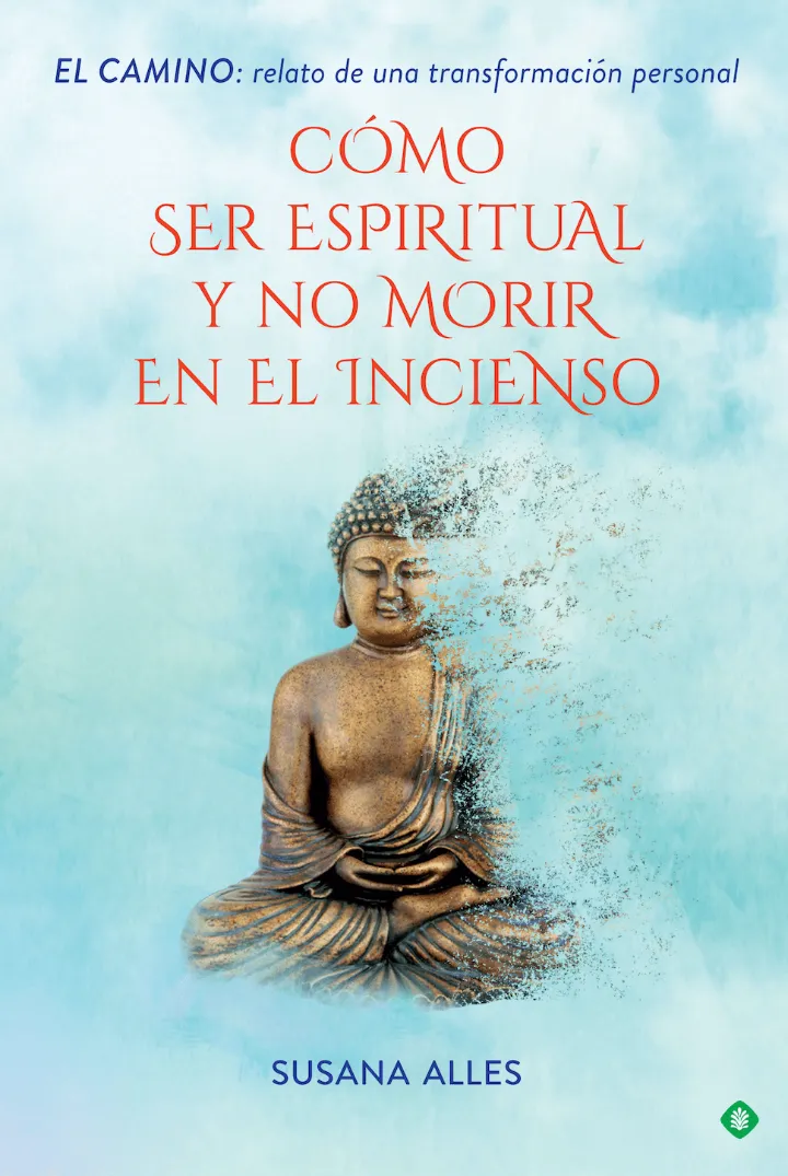 Portada de «Cómo ser espiritual y no morir en el incienso»